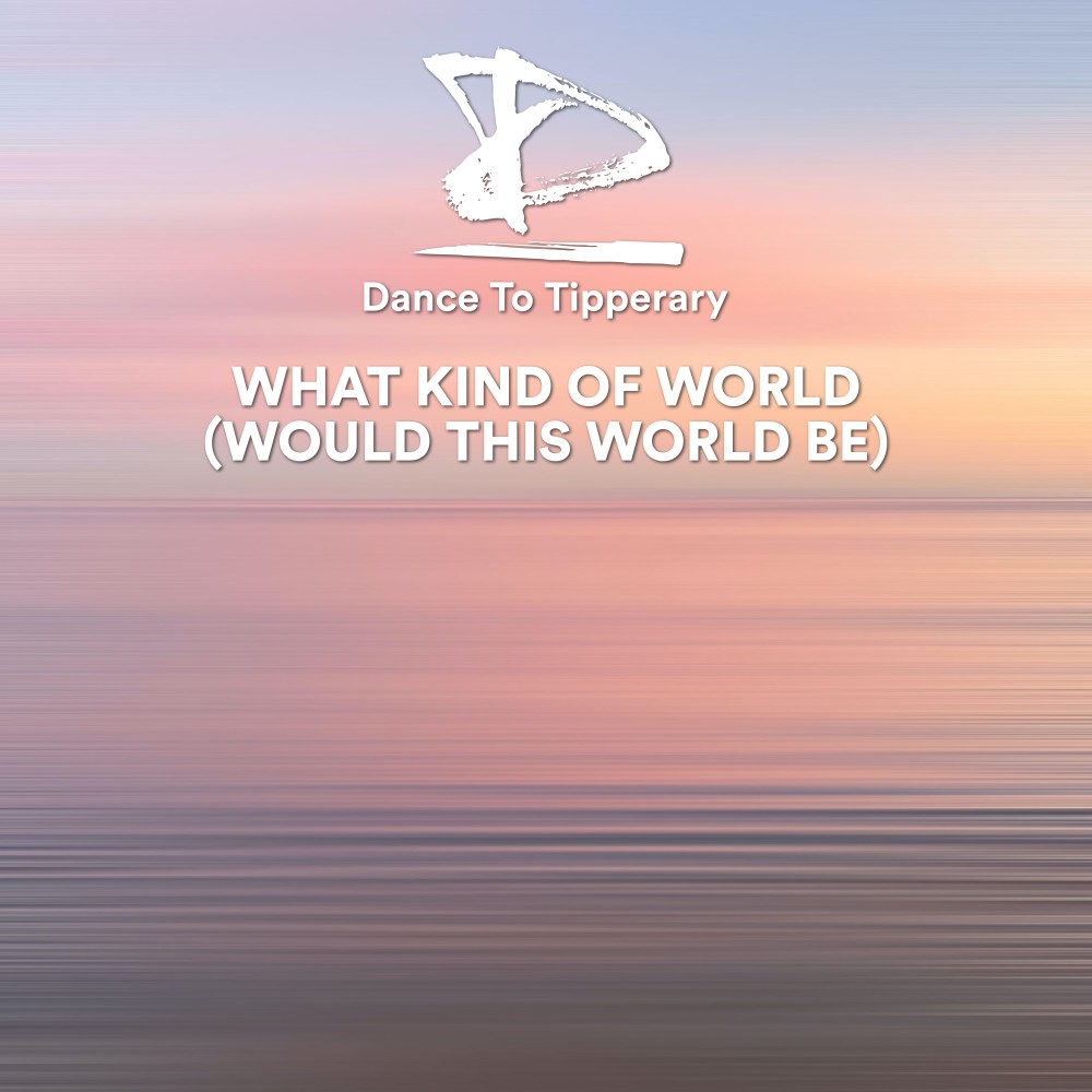 What Kind of World (Would This World Be)