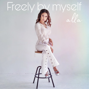 Album Freely by Myself oleh Alla
