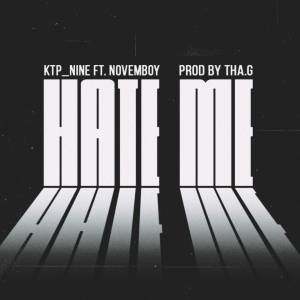 Listen to HATE ME (Explicit) song with lyrics from KTP NINE