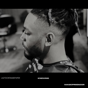 ดาวน์โหลดและฟังเพลง Knowing (Explicit) พร้อมเนื้อเพลงจาก MagicProducer