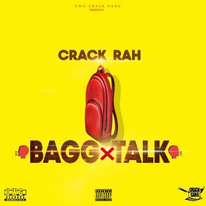 Album Bagg Talk (Explicit) from Crack Rah