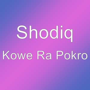 收聽Shodiq的Kowe Ra Pokro歌詞歌曲