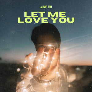 อัลบัม Let Me Love You ศิลปิน Amiel Aban