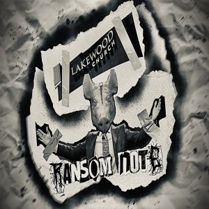 Listen to Lakewood Church (Explicit) song with lyrics from Ransom Note