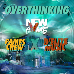 收听New Gvme的Overthinking歌词歌曲