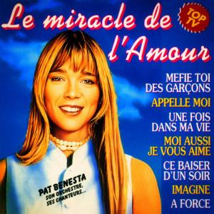 ดาวน์โหลดและฟังเพลง Le miracle de l'amour พร้อมเนื้อเพลงจาก Pat Benesta