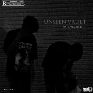X7 _的專輯Unseen Vault (Explicit)