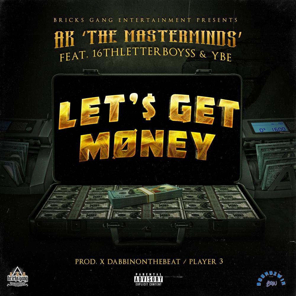 Let'$ Get Money (feat. 16th Letter Boyss & Ybe) (Explicit)