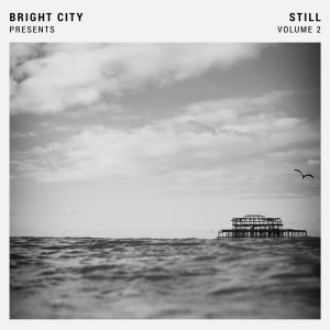 Bright City的專輯Still, Vol. 2
