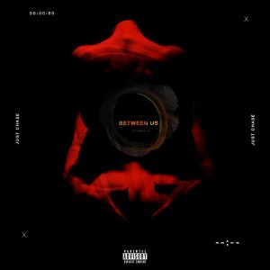 ดาวน์โหลดและฟังเพลง Between Us (Explicit) พร้อมเนื้อเพลงจาก Just Chase
