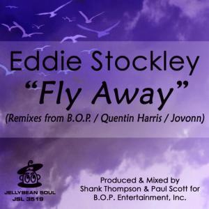 ดาวน์โหลดและฟังเพลง Fly Away พร้อมเนื้อเพลงจาก Eddie Stockley