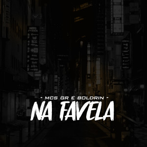 Na Favela (Explicit)