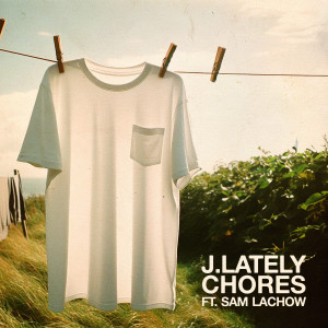 J.Lately的專輯Chores