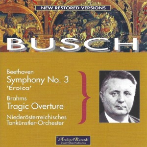 Fritz Busch的專輯Beethoven & Brahms: Orchestral Works
