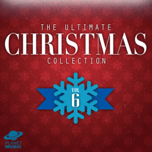 Album The Ultimate Christmas Collection, Vol. 6 oleh The Hit Co.
