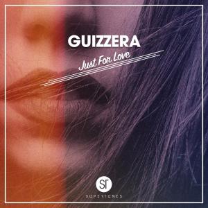 Listen to Just For Love song with lyrics from Guizzera