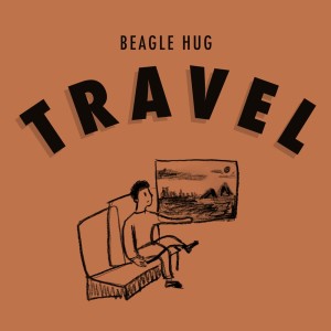อัลบัม Travel ศิลปิน Beagle Hug