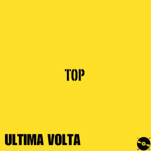 ULTIMA VOLTA (Explicit) dari Top