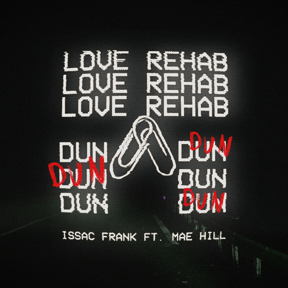 Love Rehab (Dun Dun) (Explicit)