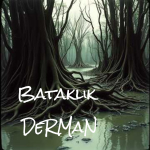 收聽Derman的Bataklık歌詞歌曲