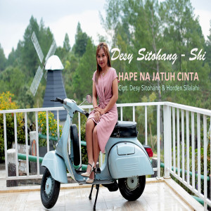 Dengarkan HAPE NA JATUH CINTA lagu dari DESY SITOHANG SHI dengan lirik