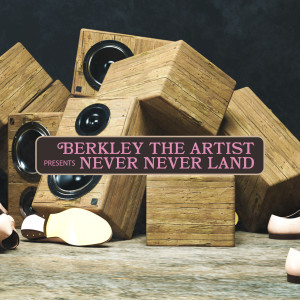 Listen to Never Never Land (Explicit) song with lyrics from Berkley the Artist