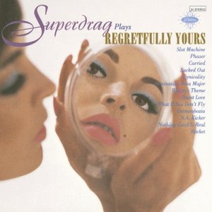 อัลบัม Regretfully Yours ศิลปิน Superdrag