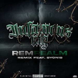 Listen to Rem Realm (Remix|Explicit) song with lyrics from INFAMOUS ING