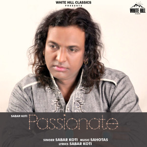 Listen to Passionate song with lyrics from Sabar Koti