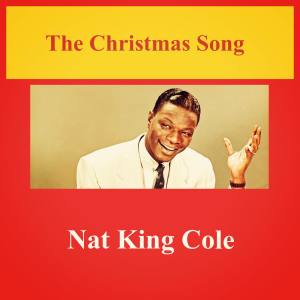 收聽Nat King Cole的The Christmas Song歌詞歌曲