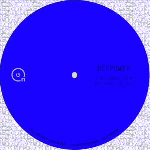 收聽Deepower的I'm Gonna Drop the Beat on Ya歌詞歌曲