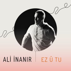Album Ez û Tu from Ali İnanır