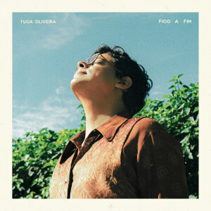 Album Fico a Fim oleh Tuca Oliveira