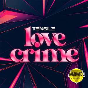 Listen to Love Crime (Radio Mix) song with lyrics from Tensile