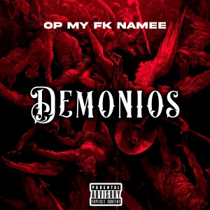 Album Demonios (Explicit) from Op My Fk Namee