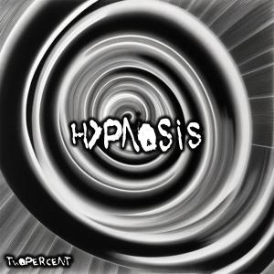 Twopercent的專輯Hypnosis (Explicit)
