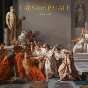 Album Caesars Palace (Explicit) from slimlxrd