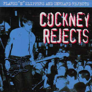 ดาวน์โหลดและฟังเพลง Flares 'N' Slippers พร้อมเนื้อเพลงจาก Cockney Rejects