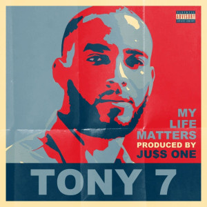Listen to My Life Matters (Explicit) song with lyrics from TONY 7