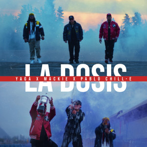 Album La Dosis oleh Pablo Chill-E