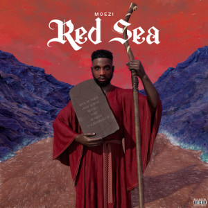 Dengarkan lagu Red Sea (Explicit) nyanyian Moezi dengan lirik