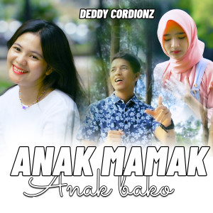 Album ANAK MAMAK ANAK BAKO oleh Deddy Cordion'z