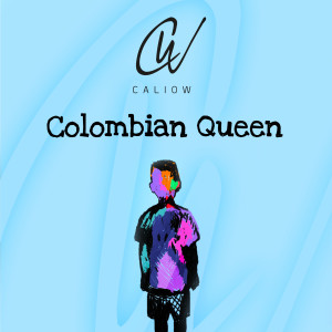 Caliow的專輯Colombian Queen