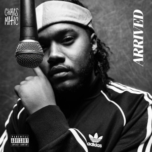 ดาวน์โหลดและฟังเพลง Arrived (Explicit) พร้อมเนื้อเพลงจาก Chris Matic