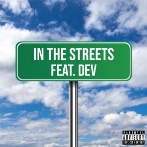 DEV的專輯In the Streets (Explicit)