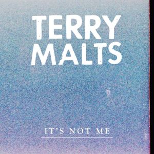 อัลบัม It's Not Me ศิลปิน Terry Malts
