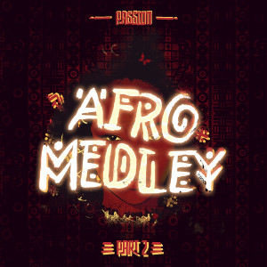 Afro Medley, Pt. 2 dari Passion