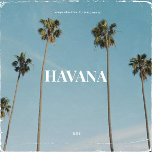 Album Havana (Explicit) from BDC