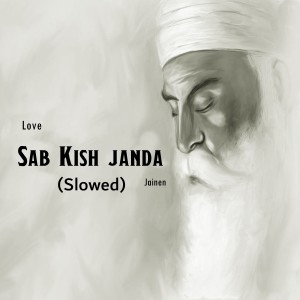 Album Sab Kish Janda (Slowed) from Jainen