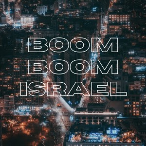 Dengarkan lagu BOOM BOOM ISRAEL nyanyian Syah dengan lirik